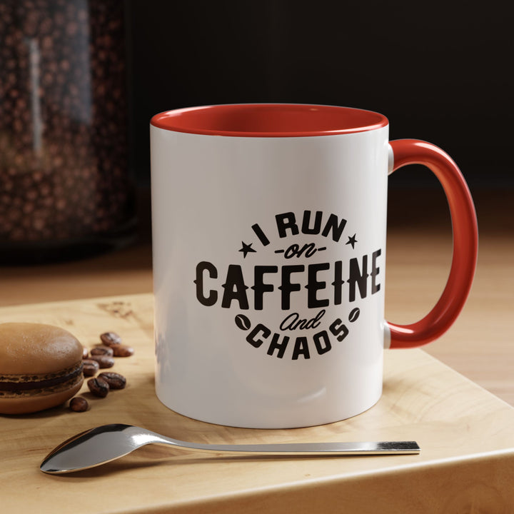 I Run on Caffeine and Chaos Accent Coffee Mug