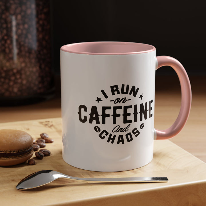 I Run on Caffeine and Chaos Accent Coffee Mug