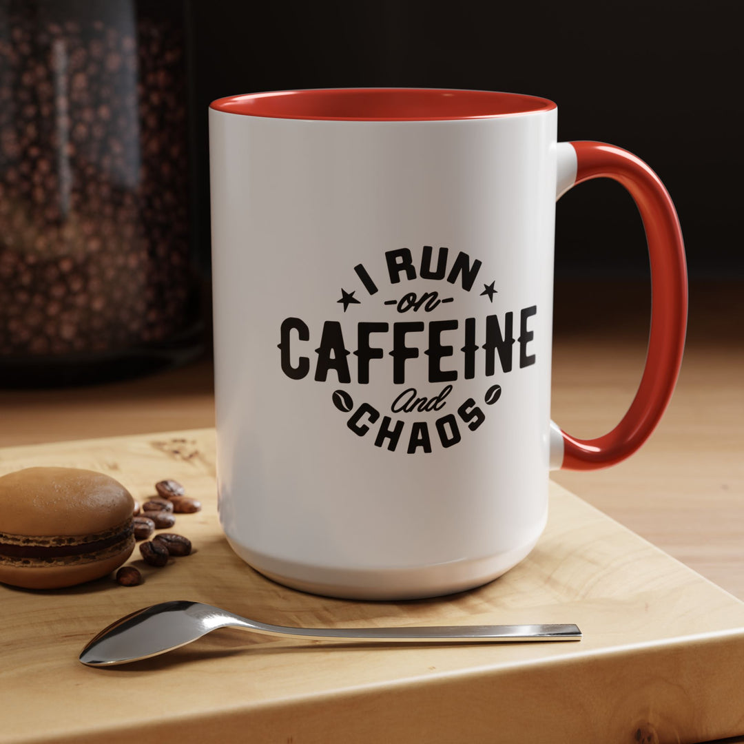 I Run on Caffeine and Chaos Accent Coffee Mug