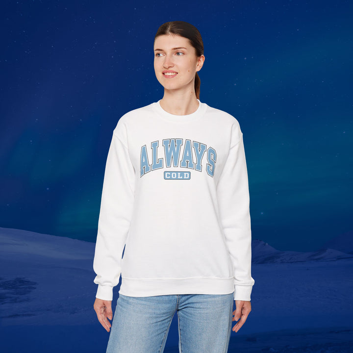 Always Cold Varsity Graphic Sweatshirt - Swag Stash