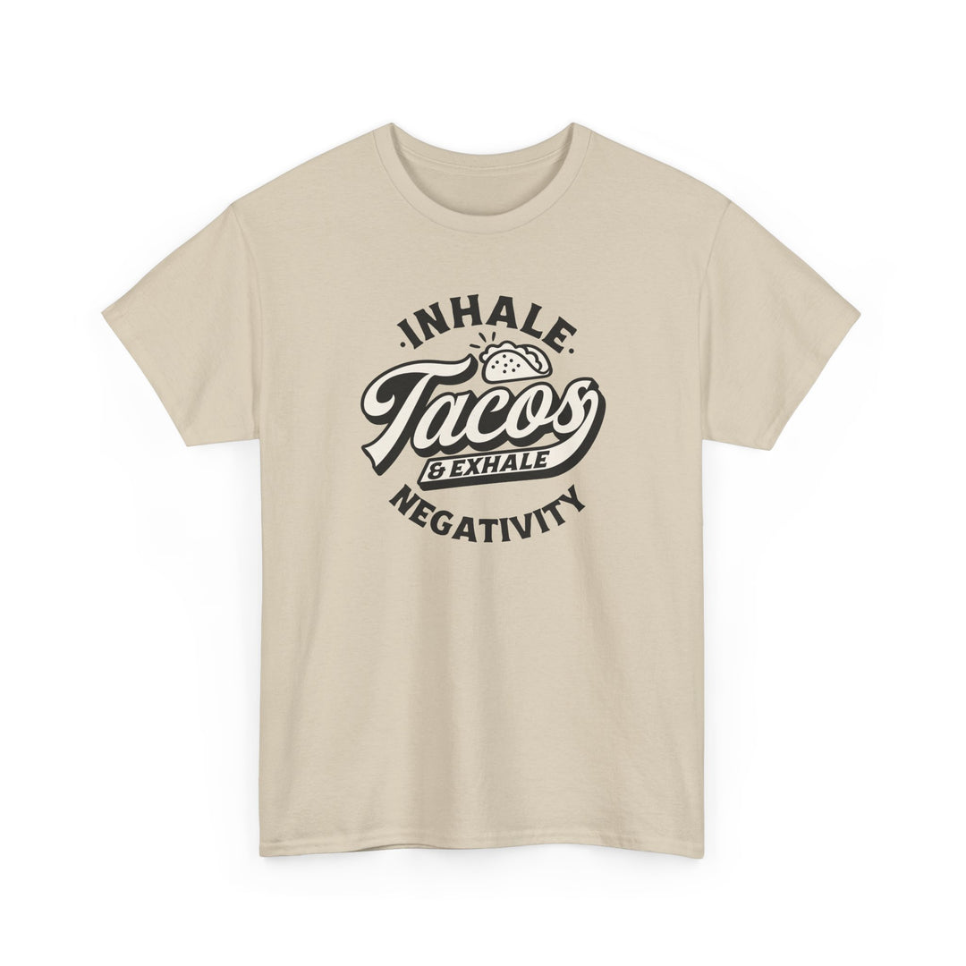Inhale Tacos Exhale Negativity Graphic T-Shirt - Swag Stash