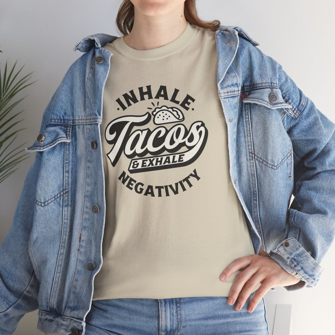 Inhale Tacos Exhale Negativity Graphic T-Shirt - Swag Stash