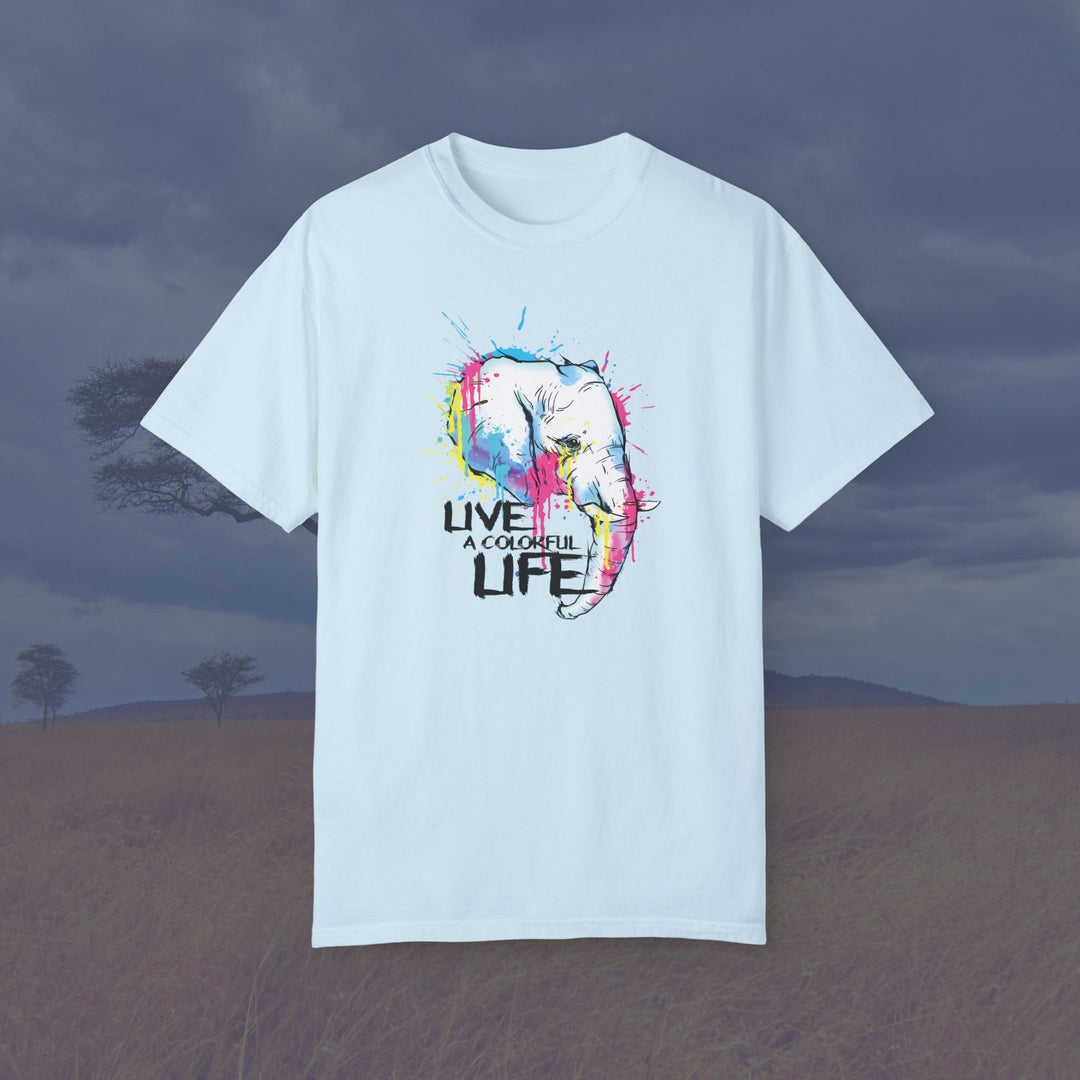 Live a Colorful Life Elephant Art Unisex Garment-Dyed T-Shirt