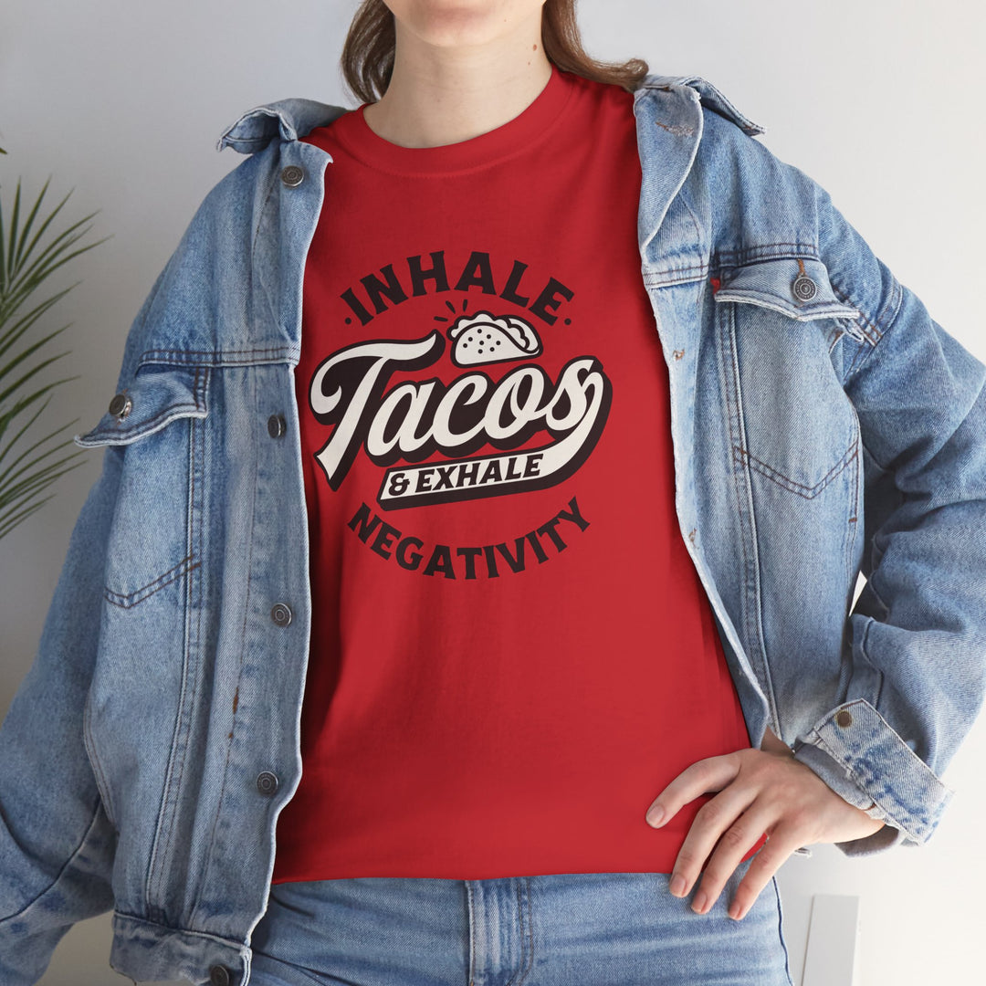 Inhale Tacos Exhale Negativity Graphic T-Shirt - Swag Stash