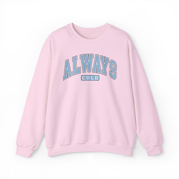 Always Cold varsity graphic sweatshirt by Printify, featuring a bold design and cozy fit in a casual style.
