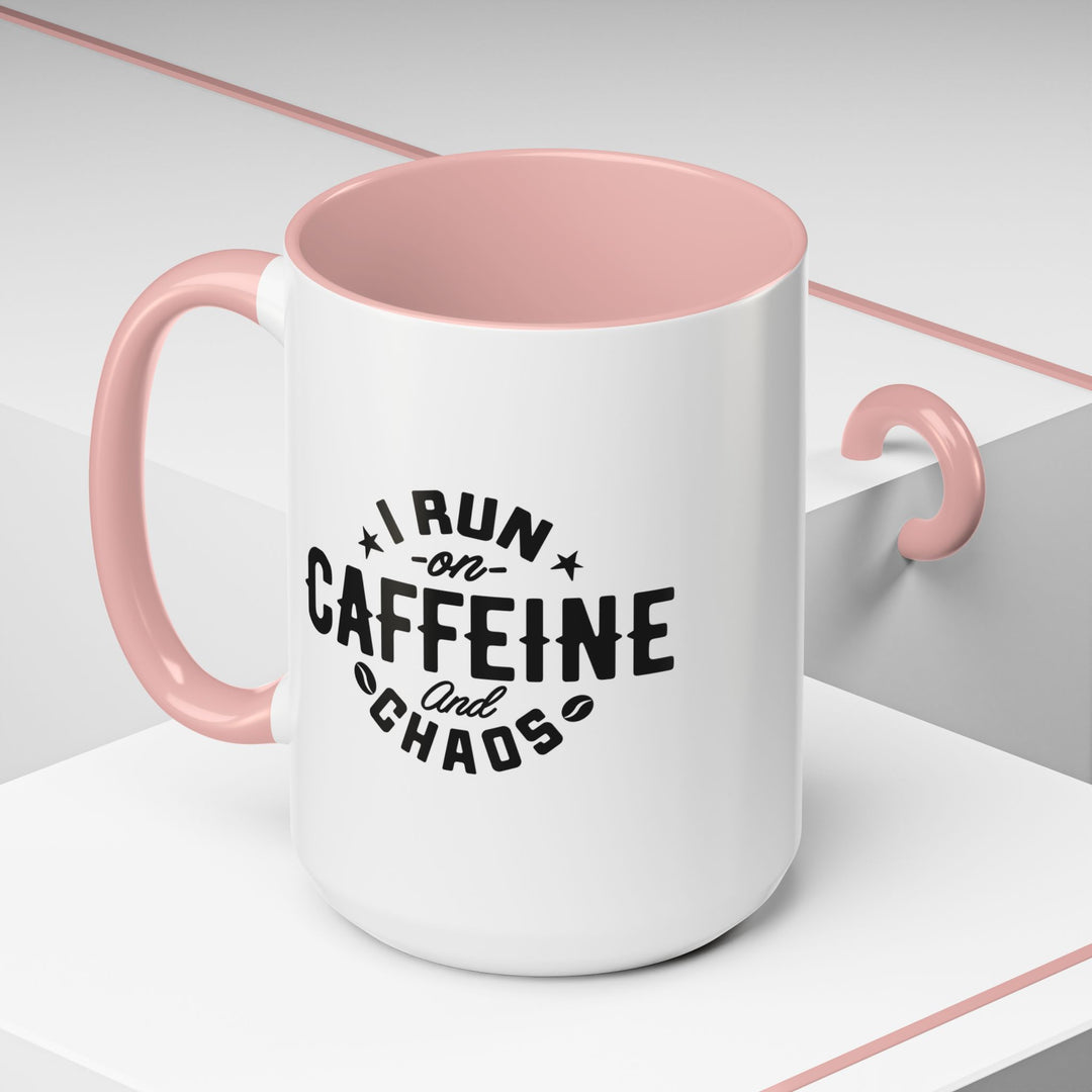 I Run on Caffeine and Chaos Accent Coffee Mug