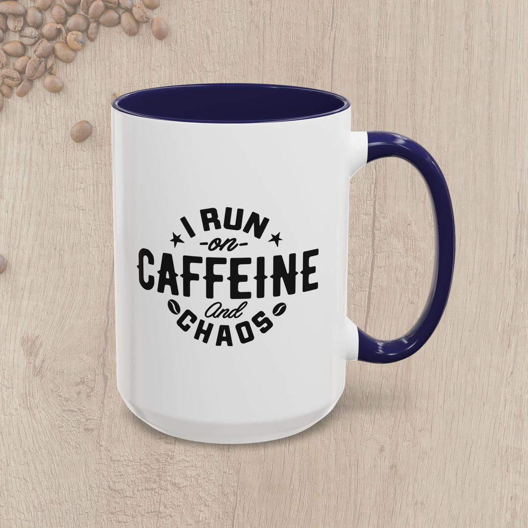 I Run on Caffeine and Chaos Accent Coffee Mug