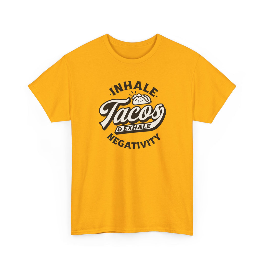 Inhale Tacos Exhale Negativity Graphic T-Shirt - Swag Stash