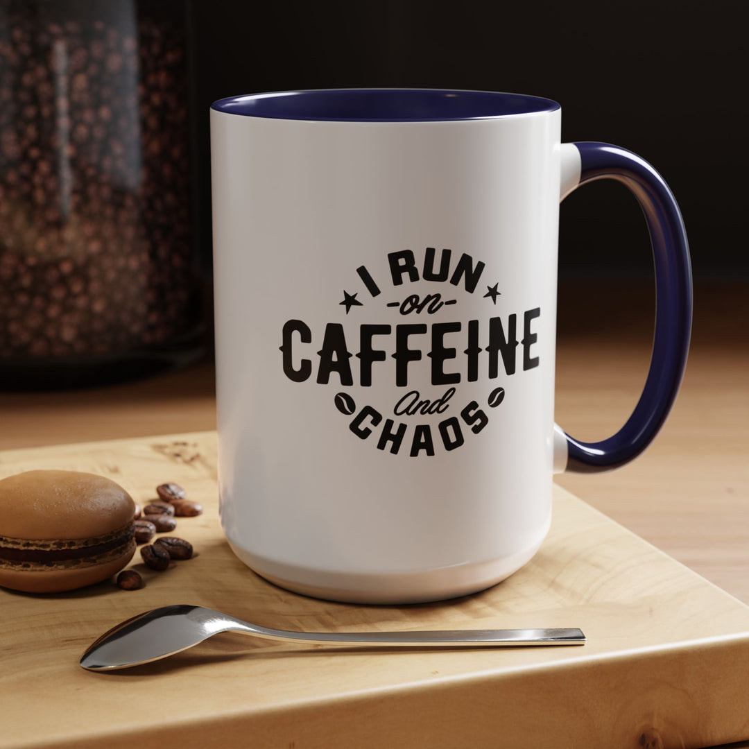 I Run on Caffeine and Chaos Accent Coffee Mug