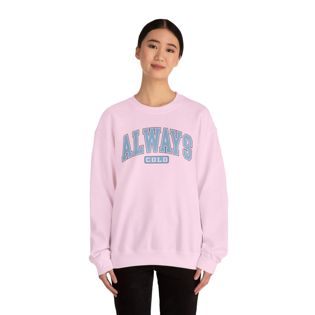 Always Cold varsity graphic sweatshirt by Printify, featuring a bold design and comfortable fit in a casual setting.
