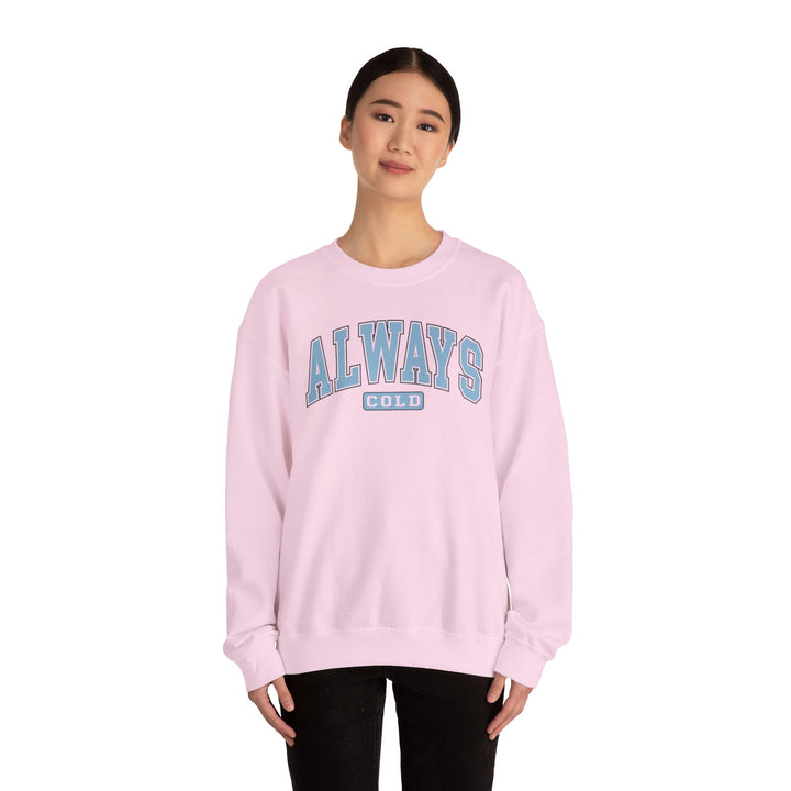 Always Cold varsity graphic sweatshirt by Printify, featuring a bold design and comfortable fit in a casual setting.