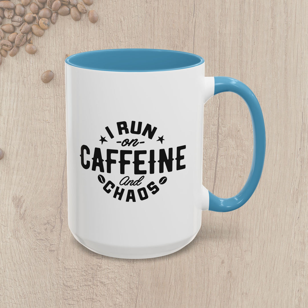 I Run on Caffeine and Chaos Accent Coffee Mug