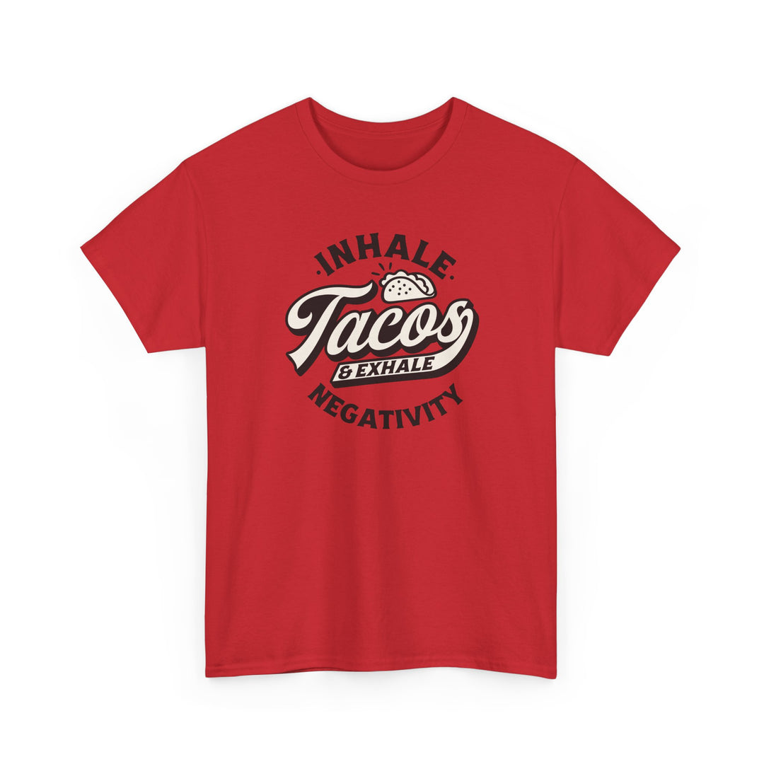 Inhale Tacos Exhale Negativity Graphic T-Shirt - Swag Stash