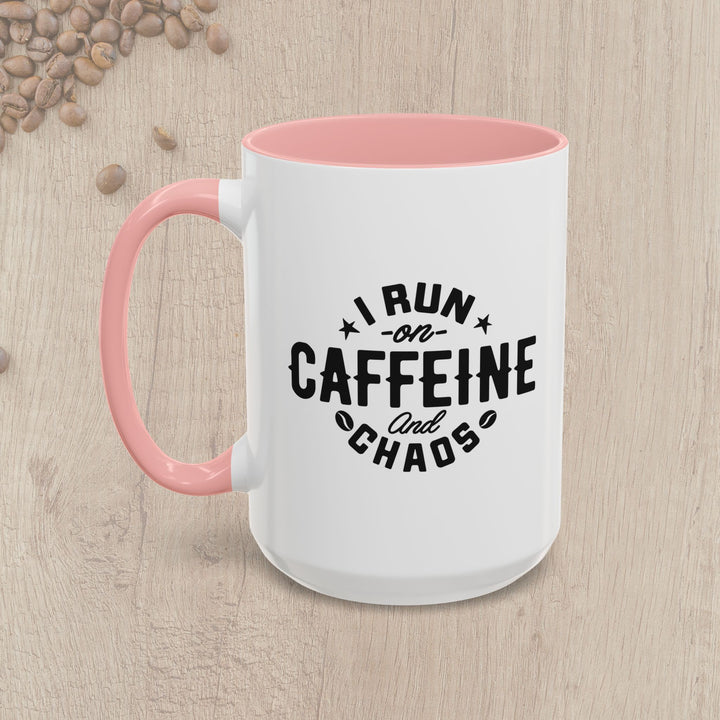 I Run on Caffeine and Chaos Accent Coffee Mug